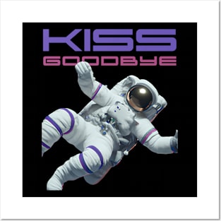 Astronaut Kiss Goodbye Posters and Art